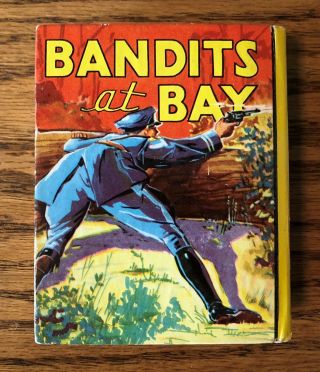 Bandits at Bay,  Saalfield Big Little Book 1138,  1938 Very Fine 3