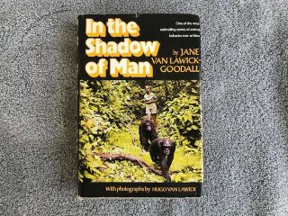 Signed In The Shadow Of Man By Jane Van Lawick - Goodall 1971 1st Printing Hcdj