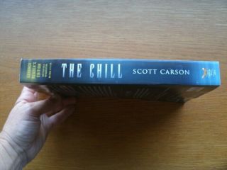 Scott Carson The Chill 1st ed SC US ARC Uncorrected Advance Reader ' s Edition 2