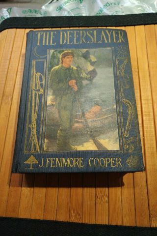 “the Deerslayer” By James Fenimore Cooper Ills Donald Humphrey 