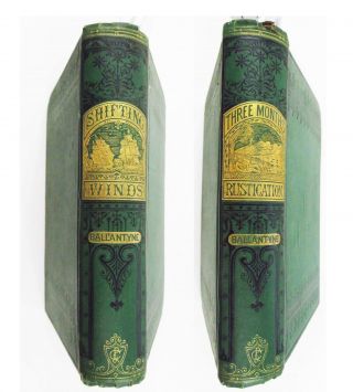 C.  1870 Two Vintage Boys’ Books: Ballantyne:freaks On The Fells; Shifting Winds