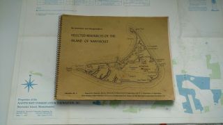 Nanrucket Book Selected Resources Of The Island Of Nantucket 1960s With Maps
