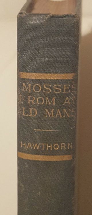 Antique Nathaniel Hawthorne Book " Mosses From An Old Manse "