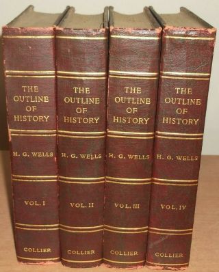 The Outline Of History H.  G.  Wells 1922 4 Vol.  Set Collier Maroon & Gold