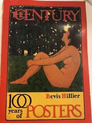 The Century 100 Years Of Posters 1st Edition1972 Bevis Hillier 11.  5 " X16.  5 " Large