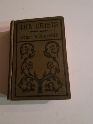 Antique Vintage Book " The Crisis " Winston Churchill 1904.