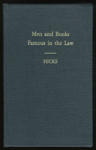 Frederick C Hicks / Men And Books Famous In The Law 1992