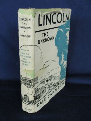 1932 Lincoln The Unknown By Dale Carnegie Hc/dj Signed Edition