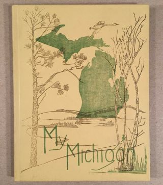 My Michigan By Gwen Frostic,  1957 Signed: Poetry W/ Art Block Prints Illustrated