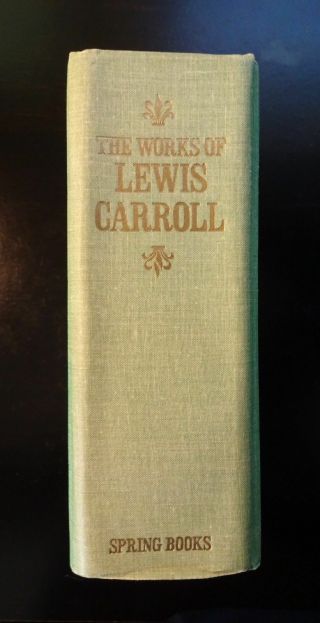 1968 The Of Lewis Carroll,  Alice Wonderland Looking Glass,  Tenniel Illust.
