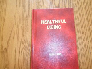 Healthful Living By Ellen G.  White,  1897 Facsimile,  1967