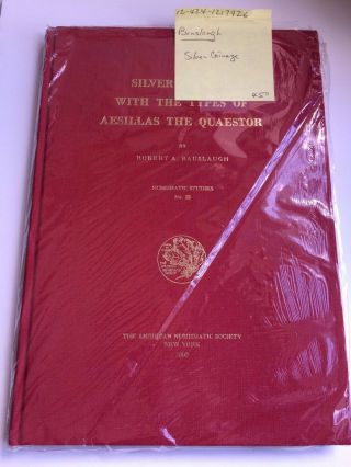 Silver Coinage With The Types Of Aesillas The Quaestor [numismatic Studies No.  2