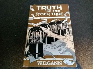 Vintage Rare Book Truth Of The Stock Tape Wd Gann
