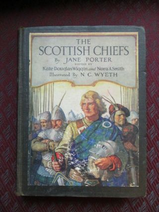 1921 The Scottish Chiefs By Jane Porter Illustrated By N.  C Wyeth Rare