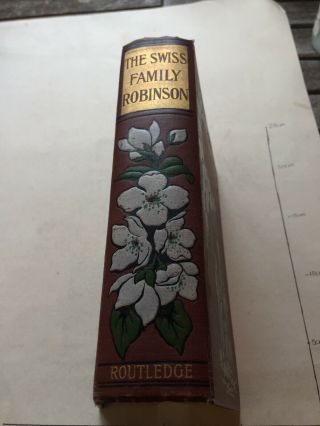 Vintage Book ‘the Swiss Family Robinson’ By William H.  G.  Kingston