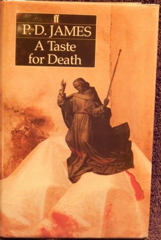 James,  P.  D.  A Taste For Death.  First Uk Edition.