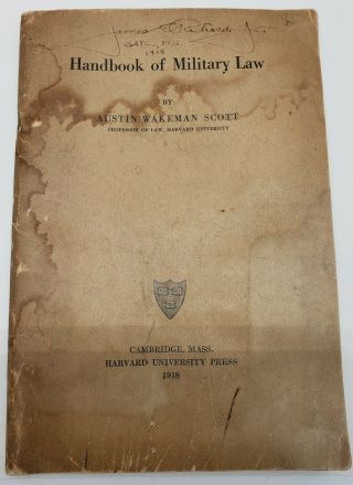 1918 Austin Wakeman Scott Harvard University Handbook Of Military Law