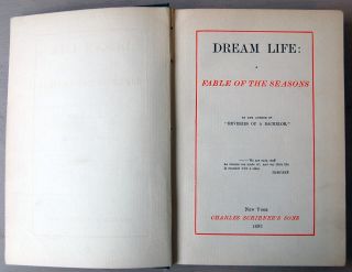 Dream Life - A Fable of the Seasons by Donald G.  Mitchell/Scribner ' s Sons,  NY 1892 2