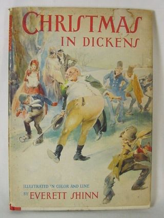 Christmas In Dickens 1st Ed 1941 Ill By Everett Shinn Hc/dj