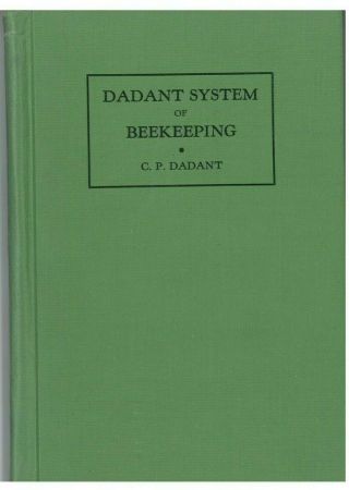 Dadant System Of Beekeeping By C.  P.  Dadant Hardback