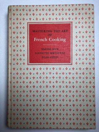 Mastering The Art Of French Cooking 1st Edition 11th Printing 1966 Julia Child