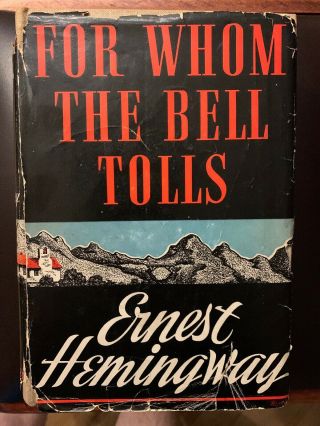 For Whom The Bell Tolls By Ernest Hemingway (1940) 1st Edition Hardcover