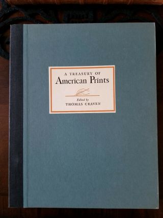 A Treasury Of American Prints Edited By Thomas Craven W/slipcase 1939 Fine Con.