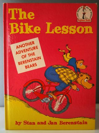 The Bike Lesson by Stan and Jan Berenstain 1964 HC/DJ 195/195 Beginner Books B36 2