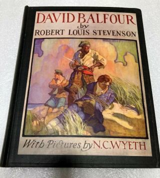 Robert Louis Stevenson David Balfour N.  C.  Wyeth Illustrations 1935 Scribners