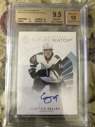 2017 - 18 Ud Sp Authentic Future Watch Clayton Keller Auto Rookie Rc /999 Bgs 9.  5