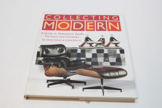 Collecting Modern: A Guide To Midcentury Studio Furniture And Ceramics
