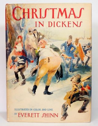 Christmas In Dickens Illustrated By Everett Shinn 1st Edition 1941 W/dust Jacket