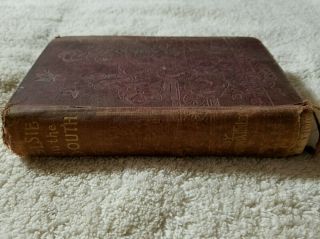 Elsie In The South By Martha Finley (1899) 1st Edition.  Hardcover Book.
