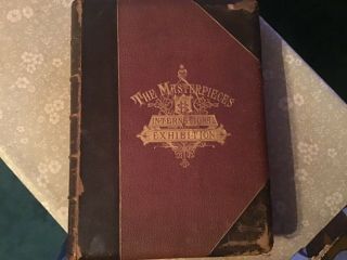 The Masterpieces Of The International Exhibition 1876 Volume Iii