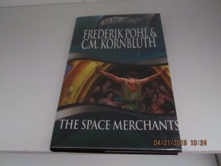 The Space Merchants By Frederik Pohl & Kornbluth 50th Anniv 1st/sfbc 2003 Hc/dj