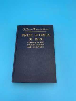 O.  Henry Memorial Award Prize Stories Of 1920 Society Of Arts And Sciences