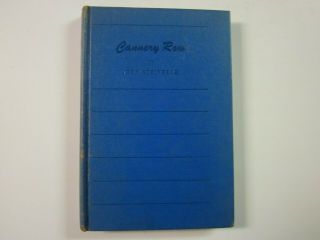 Cannery Row By John Steinbeck - First Published By The Viking Press January 1945