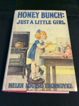 Honey Bunch 1: Just A Little Girl By Helen Louise Thorndyke 1941 Printing