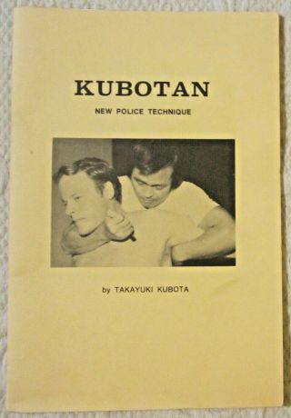 " Kubotan Police Technique " By Takayuki Kubota,  1st Printing,  1978,  Good