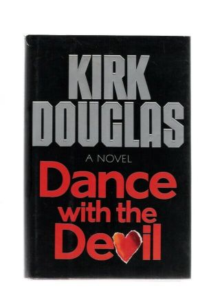 Dance With The Devil Kirk Douglas 1990 Signed Inscribed Hardcover Book