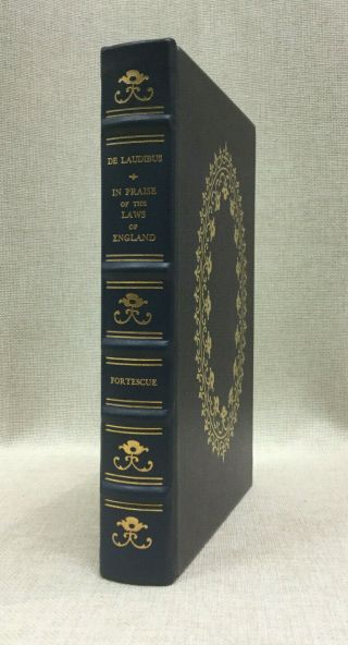 De Laudibus In Praise Of The Laws Of England Legal Classics Library Leather