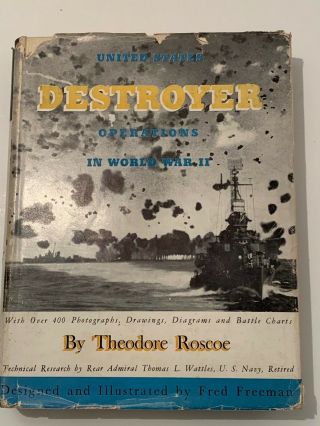 United States Destroyer Operations In World War Ii By Theodore Roscoe 1953