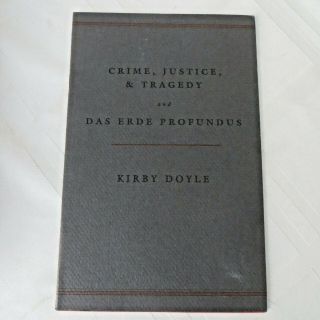 Kirby Doyle - Crime,  Justice & Tragedy,  1/100 Copies,  Kerouac,  Allen Ginsberg