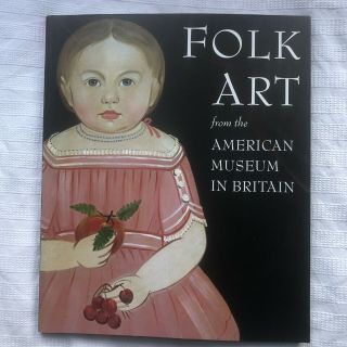 Folk Art From The American Museum In Britain Pb Ed
