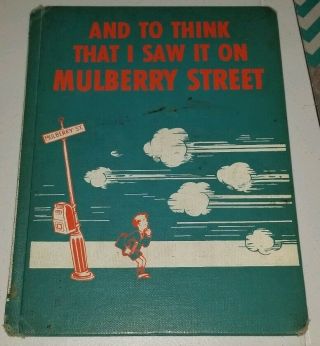Dr Seuss And To Think That I Saw It On Mulberry Street Children 