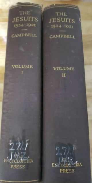 Jesuits 1534 - 1921 A History Of The Society Jesus From Its Foundation To Present