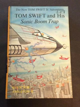 Tom Swift Jr.  26: His Sonic Boom Trap By Victor Appleton 1966 Printing