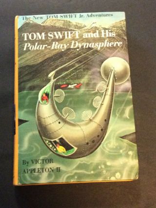 Tom Swift Jr.  25: His Polar - Ray Dynasphere By Victor Appleton 1965 Printing