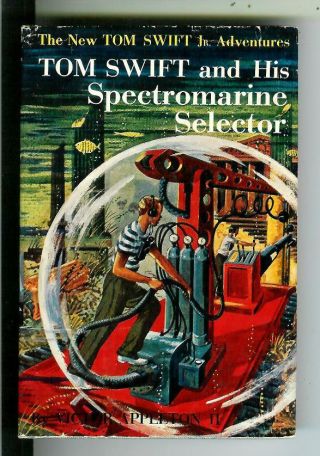 Tom Swift And His Spectromarine Selector,  G&d Sci - Fi Hardcover In Dj Swift 15