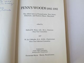1981 Penn ' s Woods 1682 - 1982 Survey of Old Trees by Wertz & Callender Signed HCDJ 2